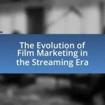 The Evolution of Film Marketing in the Streaming Era